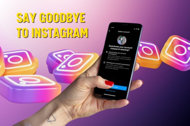 Say Goodbye to Instagram