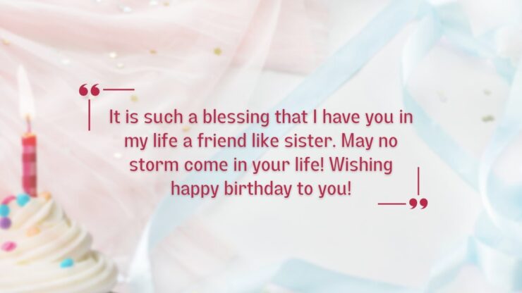 Best Birthday Wishes For Friend Like Sister