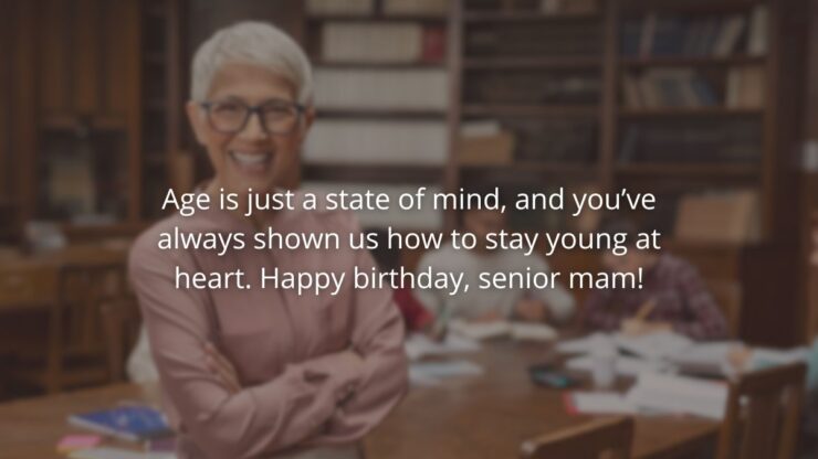 Light-Hearted Birthday Wishes for Your Senior Mam
