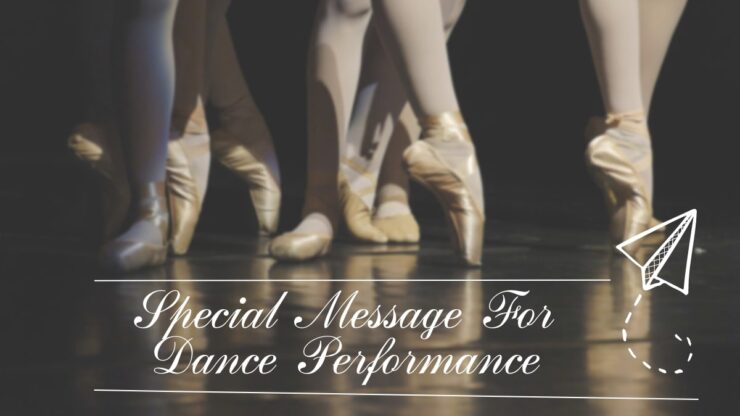 Special Message For Dance Performance